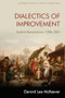 Dialectics of Improvement (Scottish Romanticism, 1786-1831) by Gerard Lee McKeever, 9781474441681