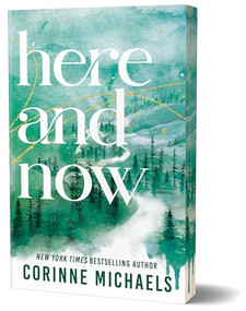 Here and Now (Deluxe Edition) by Corinne Michaels, 9781464250156