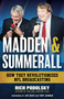 Madden & Summerall (How They Revolutionized NFL Broadcasting) by Rich Podolsky, Troy Aikman, Joe Buck, 9781493091980