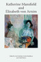 Katherine Mansfield and Elizabeth von Arnim - 9781474454445 by Gerri Kimber, Isobel Maddison, Todd Martin, 9781474454445