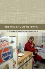 The New Romanian Cinema - 9781474477734 by Dana Duma, Christina Stojanova