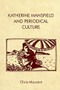 Katherine Mansfield and Periodical Culture by Chris Mourant, 9781474439466