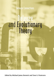 Deleuze and Evolutionary Theory by Michael James Bennett, Tano S. Posteraro, 9781474430500