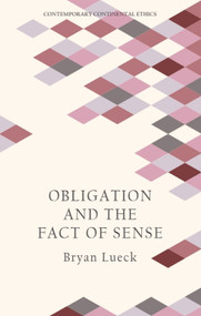 Obligation and the Fact of Sense by Bryan Lueck, 9781474442732