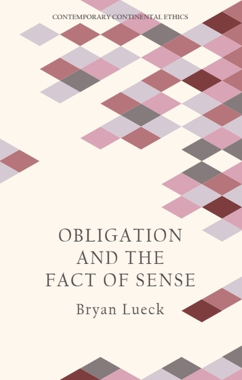 Obligation and the Fact of Sense by Bryan Lueck, 9781474442732