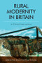Rural Modernity in Britain (A Critical Intervention) by Kristin Bluemel, Michael McCluskey, 9781474473187