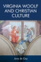 Virginia Woolf and Christian Culture by Jane de Gay, 9781474454889