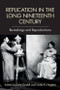 Replication in the Long Nineteenth Century (Re-makings and Reproductions) by Julie Codell, Linda K Hughes, 9781474424851