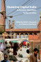 Queering Digital India (Activisms, Identities, Subjectivities) by Rohit K. Dasgupta, Debanuj DasGupta, 9781474452663