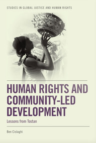 Human Rights and Community-led Development (Lessons from Tostan) by Ben Cislaghi, 9781474453035