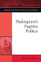 Shakespeare's Fugitive Politics - 9781474431552 by Thomas P. Anderson