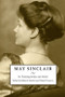 May Sinclair (Re-Thinking Bodies and Minds) by Rebecca Bowler, Claire Drewery, 9781474431521