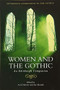 Women and the Gothic (An Edinburgh Companion) by Avril Horner, Sue Zlosnik, 9781474425568