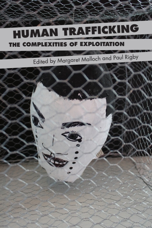 Human Trafficking (The Complexities of Exploitation) - 9781474428385 by Margaret Malloch, Paul Rigby
