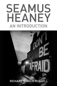 Seamus Heaney (An Introduction) by Richard Rankin Russell, 9781474401661