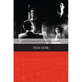 Film Noir - 9781474413077 by Homer B. Pettey, R. Barton Palmer, 9781474413077