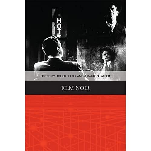 Film Noir - 9781474413077 by Homer B. Pettey, R. Barton Palmer, 9781474413077