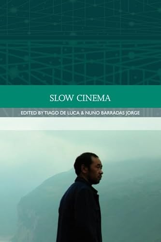 Slow Cinema by Tiago de Luca, Nuno Barradas Jorge, 9780748696048