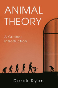 Animal Theory (A Critical Introduction) by Derek Ryan, 9780748682201