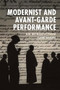 Modernist and Avant-Garde Performance (An Introduction) - 9780748681556 by Claire Warden, 9780748681556