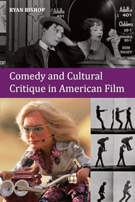 Comedy and Cultural Critique in American Film - 9780748698042 by Ryan Bishop, 9780748698042