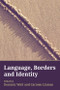 Language, Borders and Identity by Dominic Watt, Carmen Llamas, 9780748669776