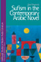 Sufism in the Contemporary Arabic Novel by Ziad Elmarsafy, 9780748695850