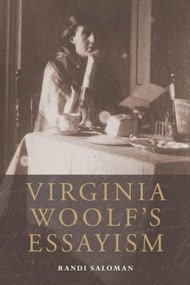 Virginia Woolf's Essayism by Randi Saloman, 9780748694105