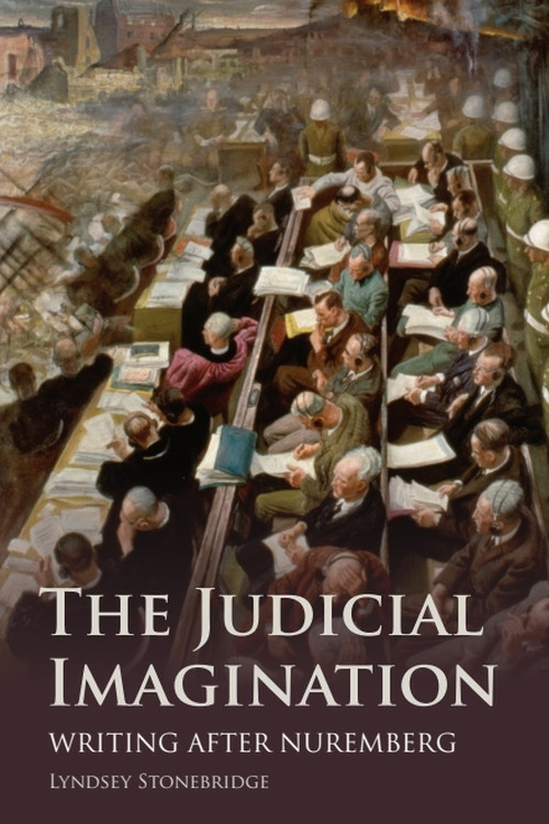 The Judicial Imagination (Writing After Nuremberg) - 9780748691258 by Lyndsey Stonebridge
