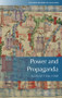 Power and Propaganda (Scotland 1306-1488) by Katie Stevenson, 9780748645862
