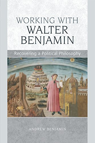 Working with Walter Benjamin (Recovering a Political Philosophy) - 9780748648986 by Andrew Benjamin, 9780748648986