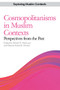Cosmopolitanisms in Muslim Contexts (Perspectives from the Past) by Derryl N. MacLean, Sikeena Karmali Ahmed, 9780748689859