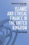 Islamic and Ethical Finance in the United Kingdom by Elaine Housby, 9780748648955