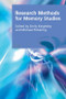Research Methods for Memory Studies by Emily Keightley, Michael Pickering, 9780748645954