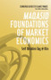 Maqasid Foundations of Market Economics by Seif Ibrahim Tag el-Din, 9780748670031