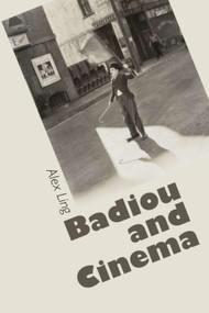 Badiou and Cinema by Alex Ling, 9780748677245