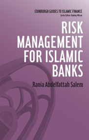Risk Management for Islamic Banks by Rania Abdelfattah Salem, 9780748670086