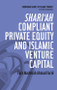 Shari'ah Compliant Private Equity and Islamic Venture Capital - 9780748640485 by Fara Madehah Ahmad Farid