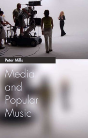 Media and Popular Music - 9780748627516 by Peter Mills