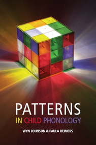 Patterns in Child Phonology by Wyn Johnson, Paula Reimers, 9780748638208