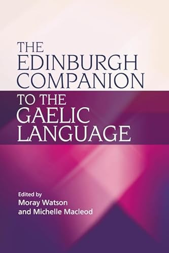 The Edinburgh Companion to the Gaelic Language - 9780748637096 by Moray Watson, Michelle Macleod, 9780748637096