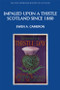 Impaled Upon a Thistle (Scotland since 1880) by Ewen A. Cameron, 9780748613151