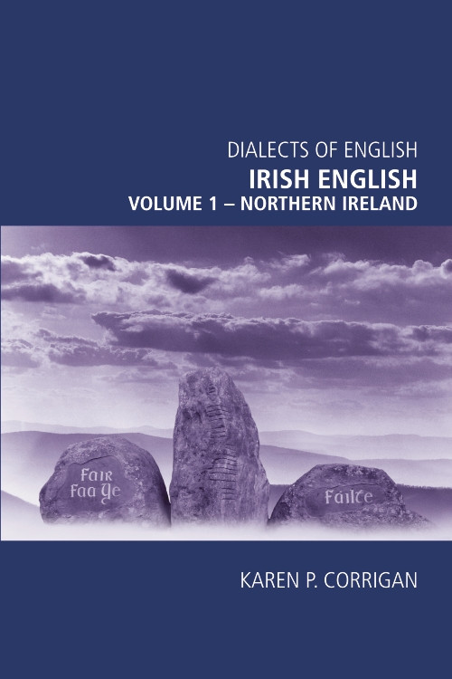 Irish English, volume 1 - Northern Ireland by Karen P. Corrigan, 9780748634293