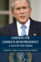 Assessing the George W. Bush Presidency (A Tale of Two Terms) by Andrew Wroe, Jon Herbert, 9780748627417