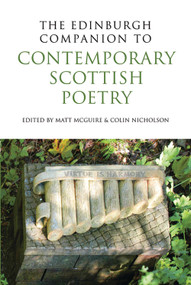 The Edinburgh Companion to Contemporary Scottish Poetry by Matt McGuire, Colin Nicholson, 9780748636266
