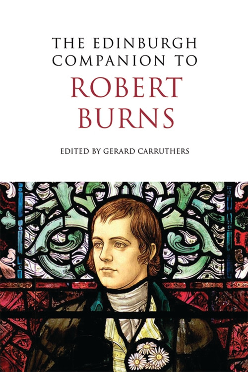 The Edinburgh Companion to Robert Burns - 9780748636495 by Gerard Carruthers