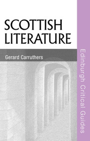 Scottish Literature - 9780748633098 by Gerard Carruthers