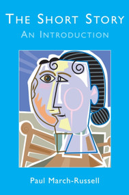 The Short Story (An Introduction) by Paul March-Russell, 9780748627745