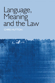 Language, Meaning and the Law by Christopher Hutton, 9780748633517