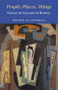 People, Places, Things - Essays by Elizabeth Bowen by Elizabeth Bowen, Allan Hepburn, 9780748635696